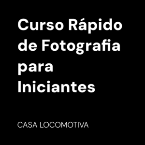 Curso Rápido de Fotografia para Iniciantes